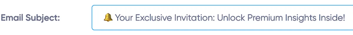 Email subject line highlighting 'Your Exclusive Invitation: Unlock Premium Insights Inside!' to showcase effective subject line crafting.